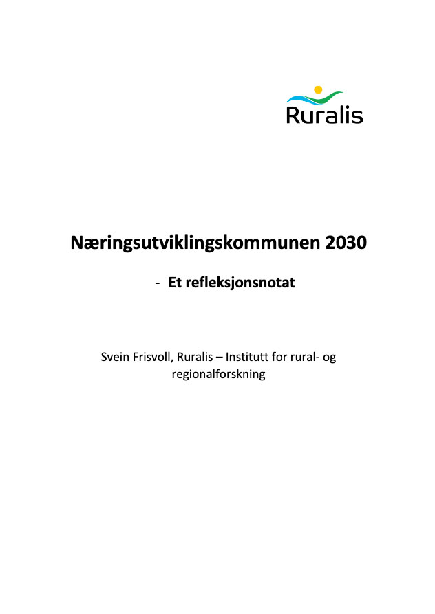 https://distriktssenteret.no/wp-content/uploads/2019/05/Ruralis-Naringsutviklingskommunen-2030-Svein-Frisvoll.pdf